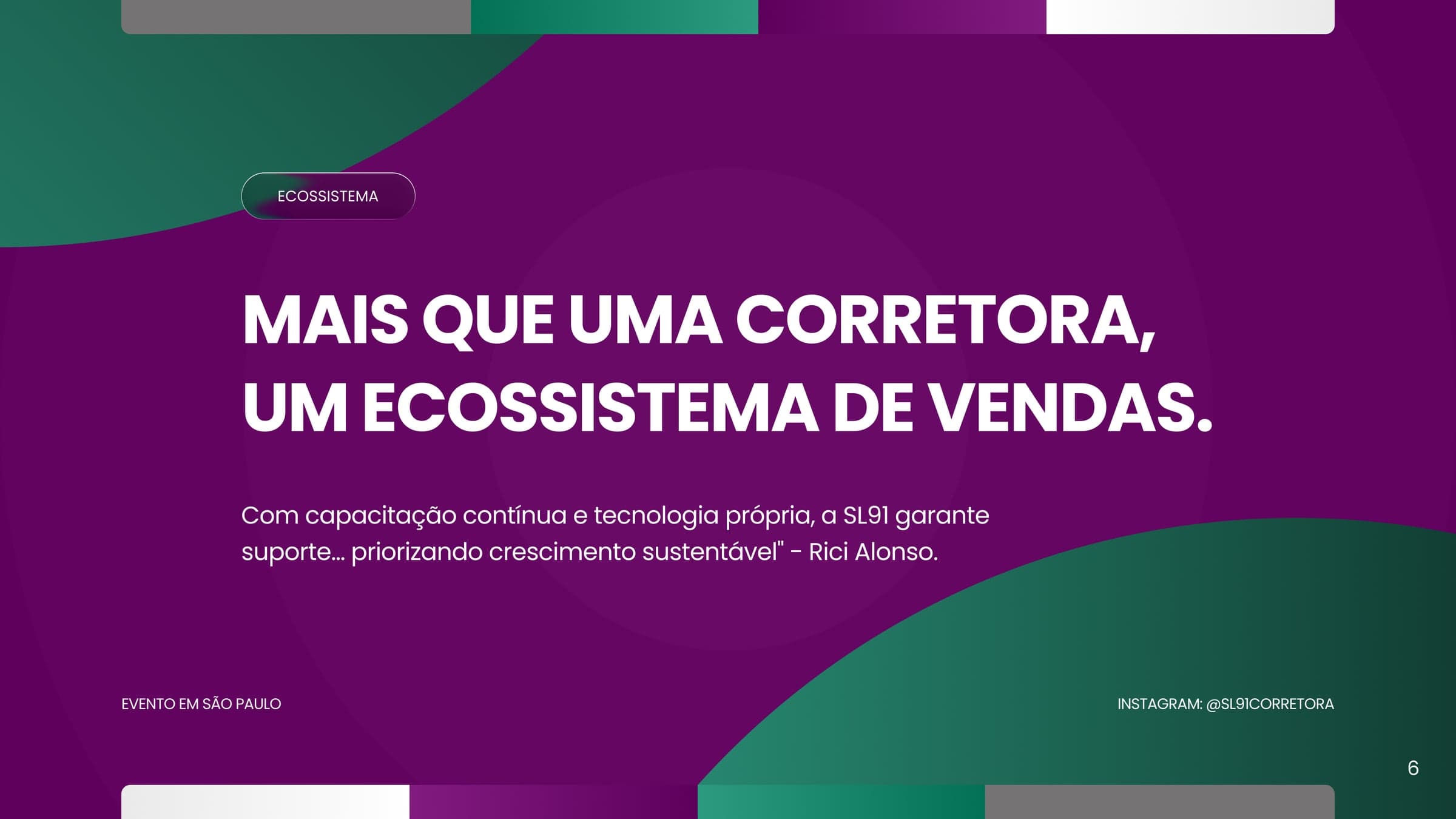 Mais que uma corretora, um ecossistema de vendas